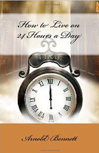 Spiritual growth gems in the book "How to Live on 24 Hours a Day" by Arnold Bennett